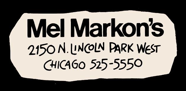 MEL MARKON'S CHICAGO